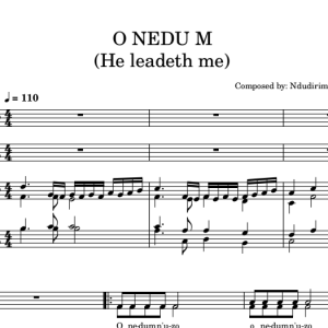 O NEDU M (He leadeth me)